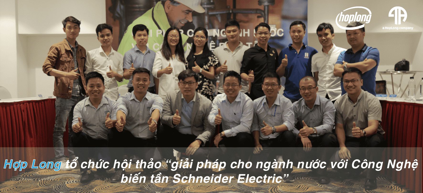 Hợp Long Tổ Chức Hội Thảo “Giải Pháp Cho Ngành Nước Với Công Nghệ Biến Tần Schneider Electric”